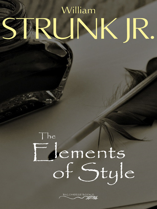 Title details for The Elements of Style by William Strunk, Jr. - Wait list